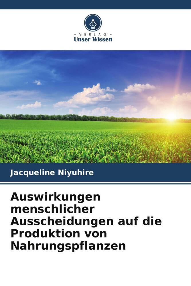 Auswirkungen menschlicher Ausscheidungen auf die Produktion von Nahrungspflanzen
