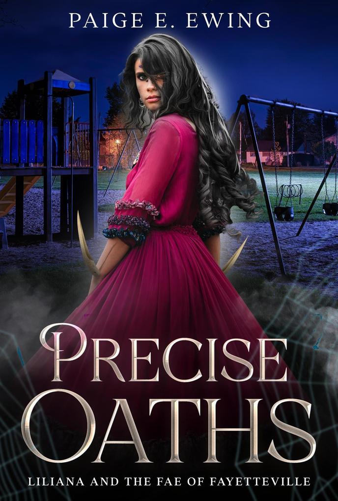 Precise Oaths (Liliana and the Fae of Fayetteville #1)