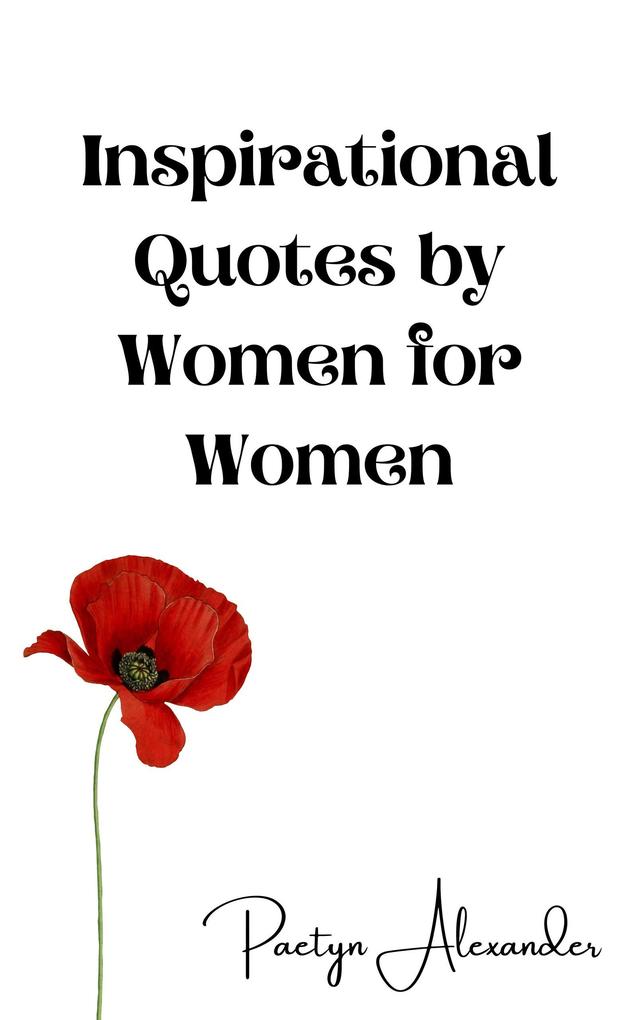Inspirational Quotes by Women for Women