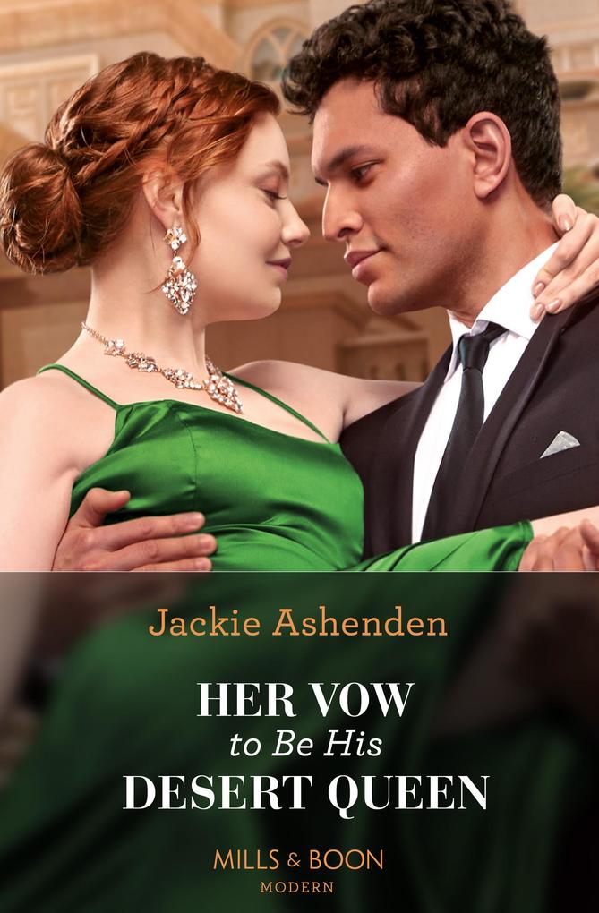 Her Vow To Be His Desert Queen (Three Ruthless Kings Book 2) (Mills & Boon Modern)