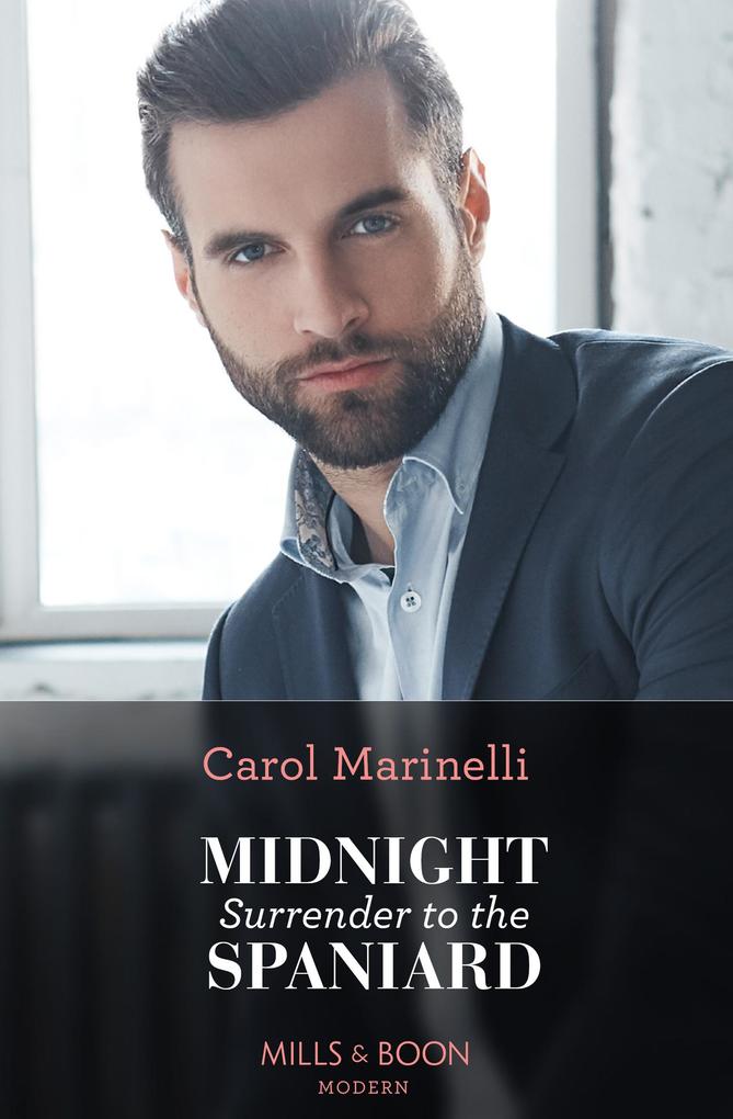 Midnight Surrender To The Spaniard (Heirs to the Romero Empire Book 2) (Mills & Boon Modern)