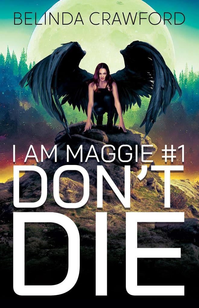 Don‘t Die (I Am Maggie #1)