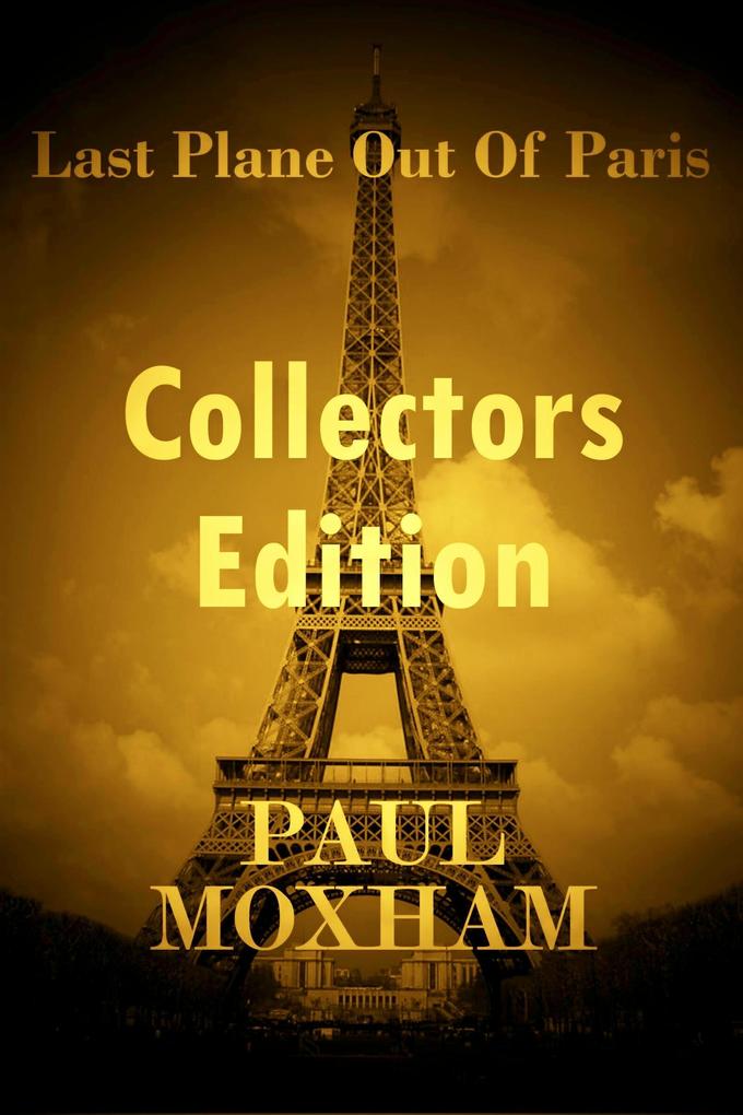Last Plane out of Paris: Collectors Edition