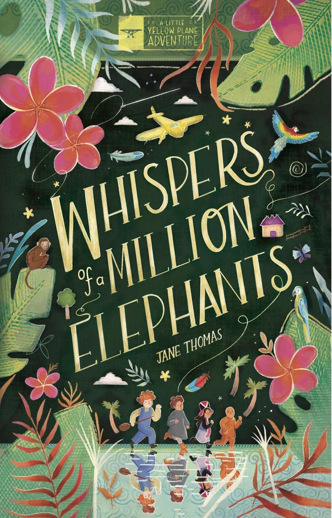 Whispers of a Million Elephants (A Little Yellow Plane Adventure #2)