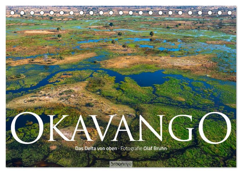 Okavango - Das Delta von oben (Tischkalender 2024 DIN A5 quer) CALVENDO Monatskalender