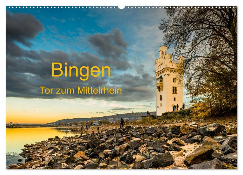 Bingen - Tor zum Mittelrhein (Wandkalender 2024 DIN A2 quer) CALVENDO Monatskalender