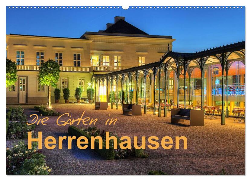 Die Gärten in Herrenhausen (Wandkalender 2024 DIN A2 quer) CALVENDO Monatskalender