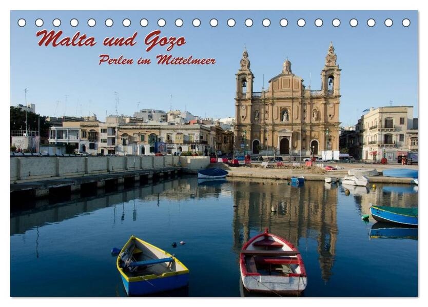 Malta und Gozo Perlen im Mittelmeer (Tischkalender 2024 DIN A5 quer) CALVENDO Monatskalender