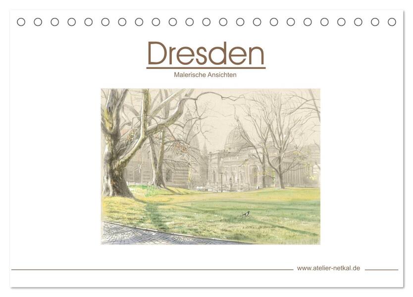 Dresden - Malerische Ansichten (Tischkalender 2024 DIN A5 quer) CALVENDO Monatskalender - Atelier Netkal