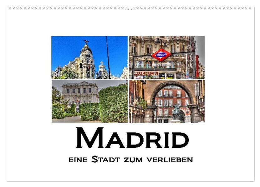 Madrid eine Stadt zum Verlieben (Wandkalender 2024 DIN A2 quer) CALVENDO Monatskalender
