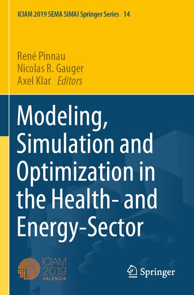 Modeling Simulation and Optimization in the Health- and Energy-Sector