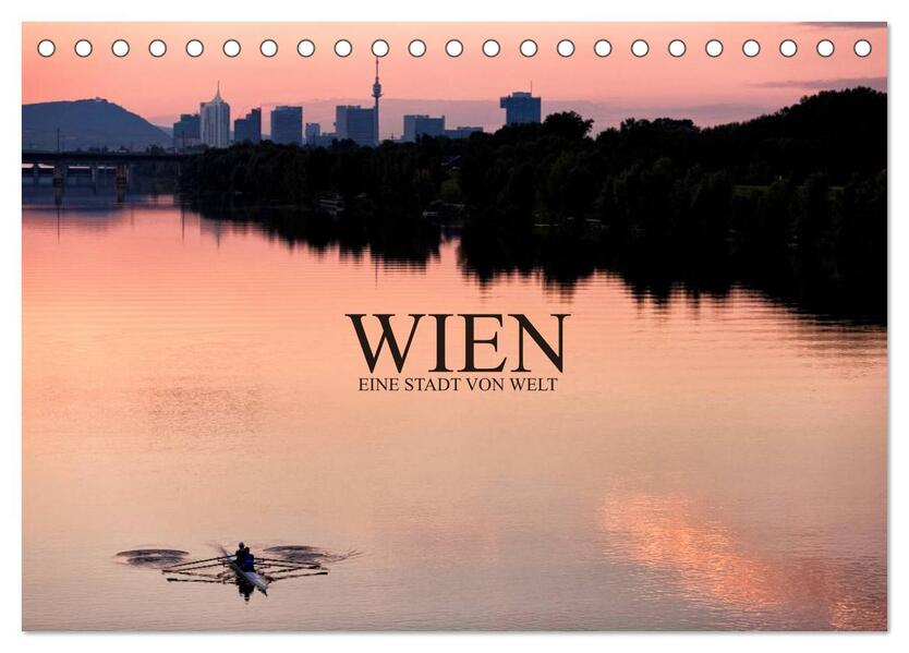 WIEN - EINE STADT VON WELT (Tischkalender 2024 DIN A5 quer) CALVENDO Monatskalender