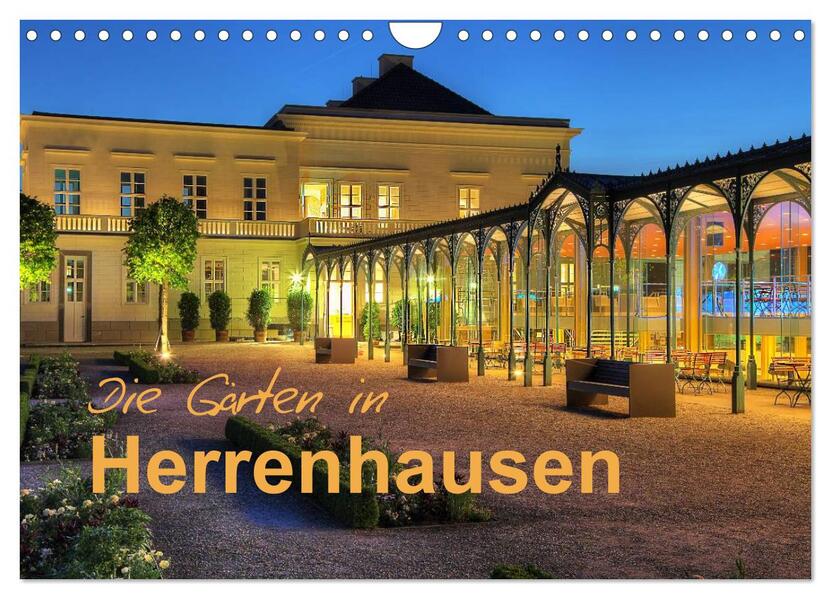 Die Gärten in Herrenhausen (Wandkalender 2024 DIN A4 quer) CALVENDO Monatskalender