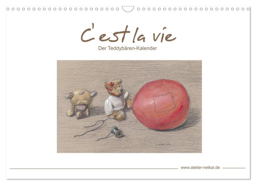 C‘ est la vie - Der Teddybären Kalender (Wandkalender 2024 DIN A3 quer) CALVENDO Monatskalender