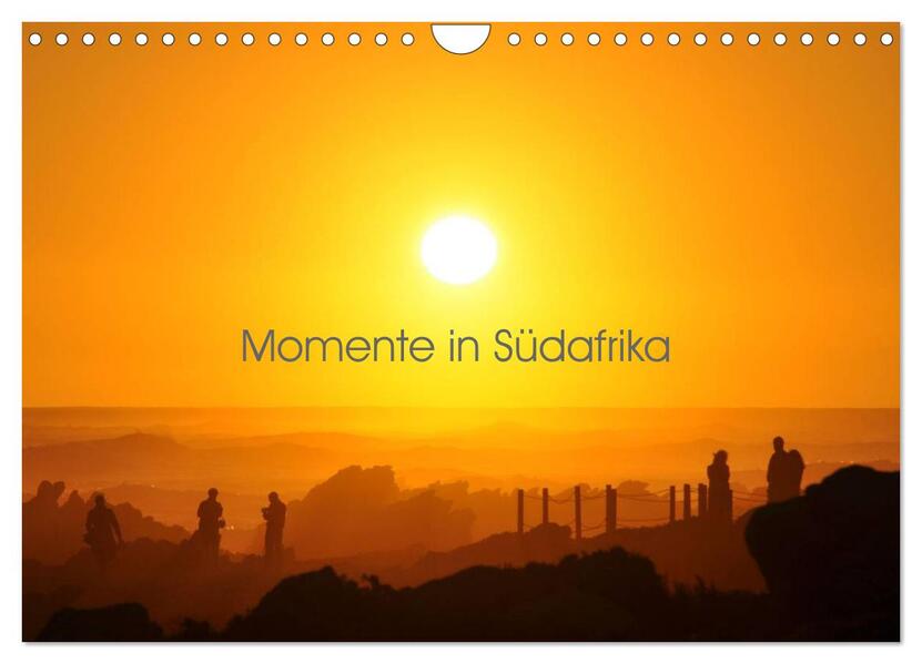 Momente in Südafrika (Wandkalender 2024 DIN A4 quer) CALVENDO Monatskalender