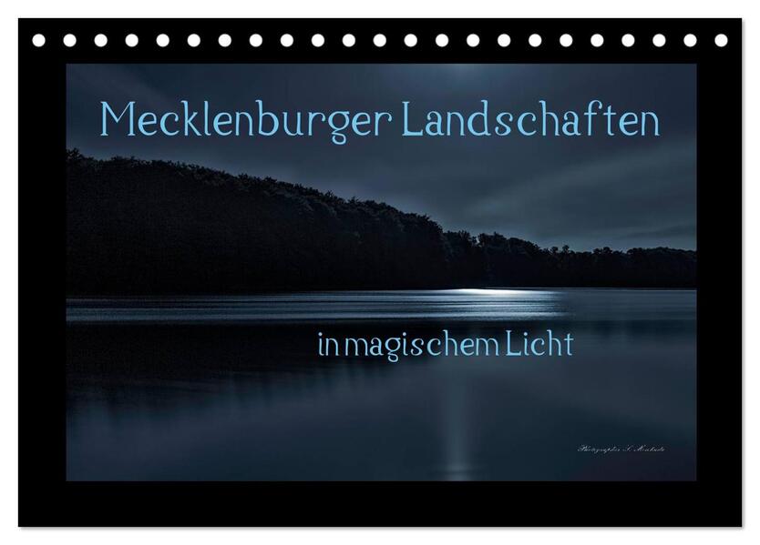 Mecklenburger Landschaften in magischem Licht (Tischkalender 2024 DIN A5 quer) CALVENDO Monatskalender