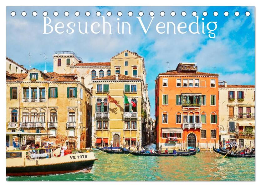 Besuch in Venedig (Tischkalender 2024 DIN A5 quer) CALVENDO Monatskalender