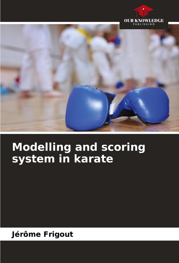 Modelling and scoring system in karate