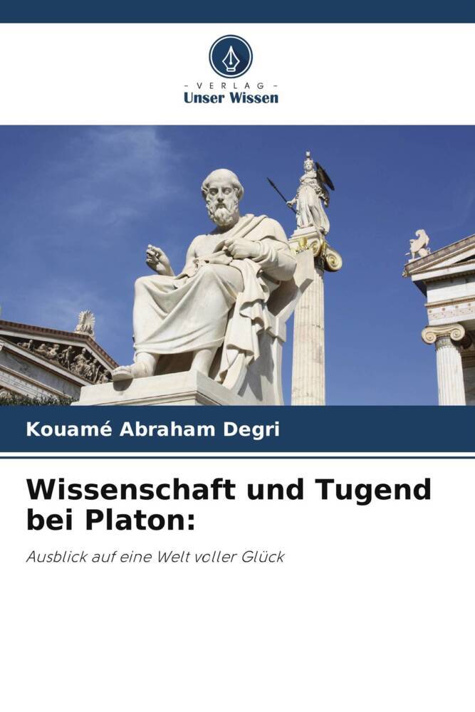 Wissenschaft und Tugend bei Platon: