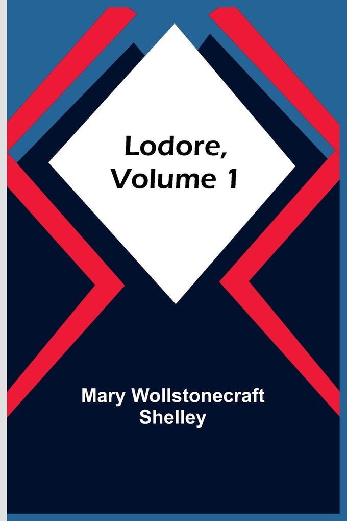 Lodore Volume 1