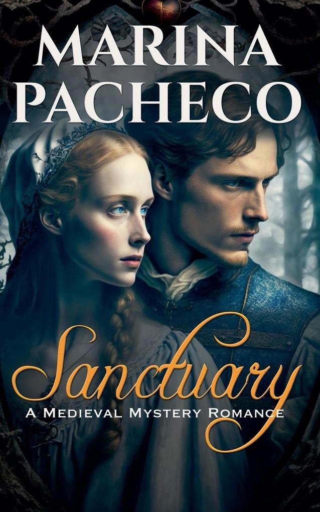 Sanctuary a Romantic Medieval Mystery