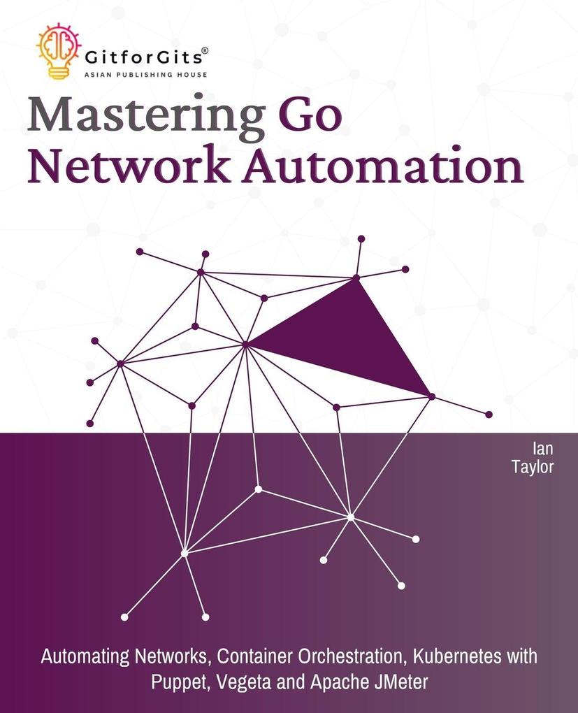 Mastering Go Network Automation