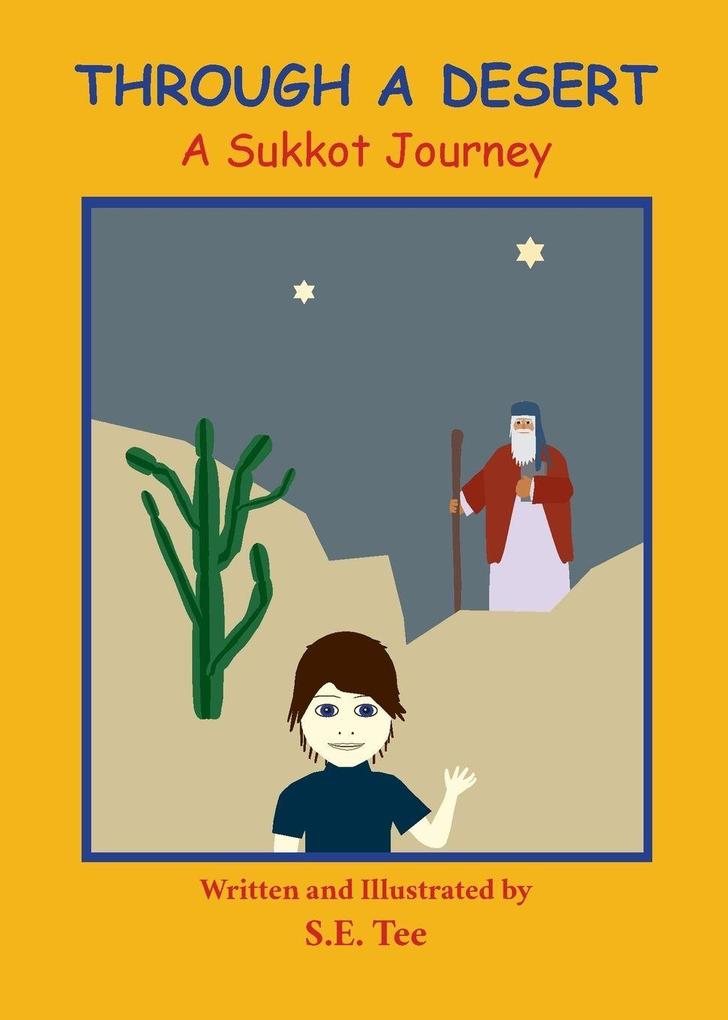 Through A Desert - A Sukkot Journey