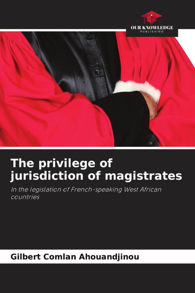 The privilege of jurisdiction of magistrates