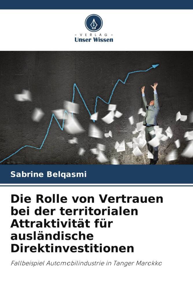 Die Rolle von Vertrauen bei der territorialen Attraktivität für ausländische Direktinvestitionen