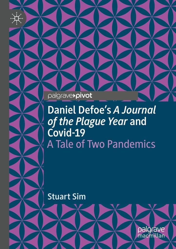Daniel Defoe‘s A Journal of the Plague Year and Covid-19