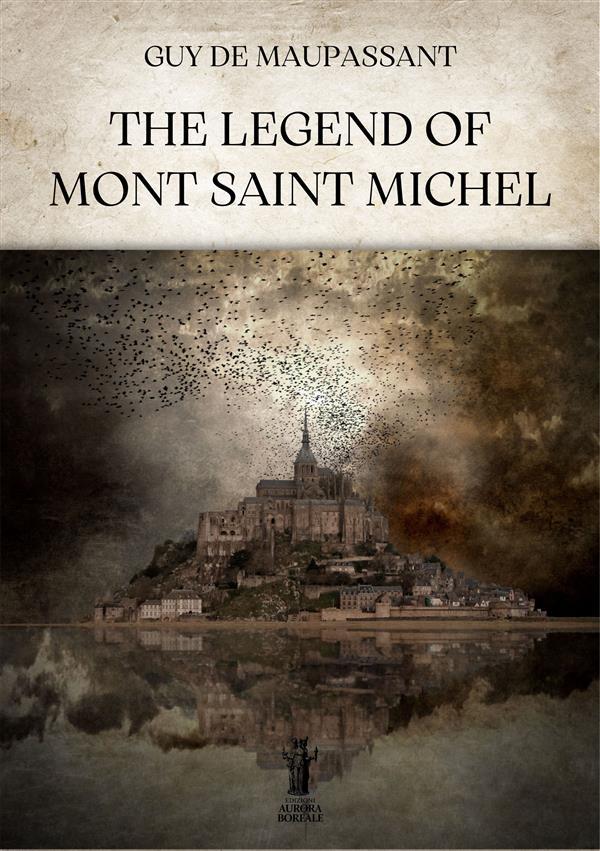 The Legend of Mont Saint Michel