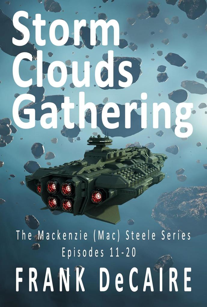 Storm Clouds Gathering (The Mackenzie (Mac) Steele Series #2)