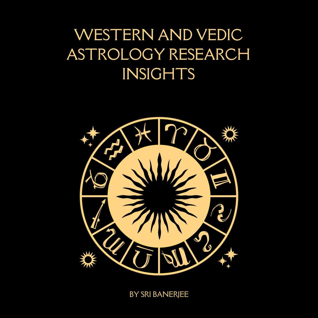 Western and Vedic Astrology Research Insights