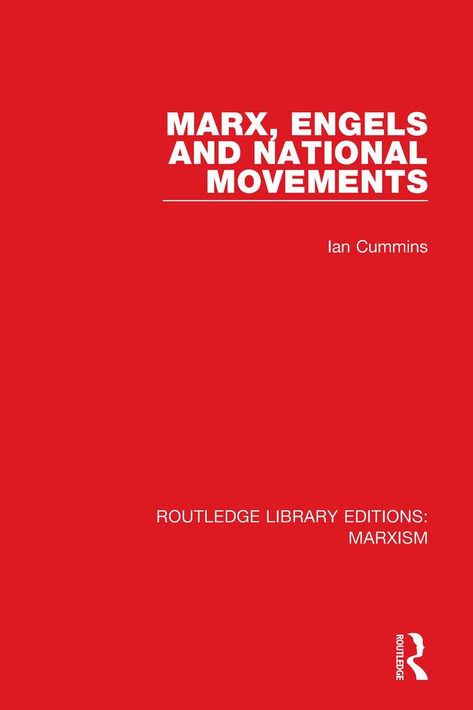 Marx Engels and National Movements (RLE Marxism)