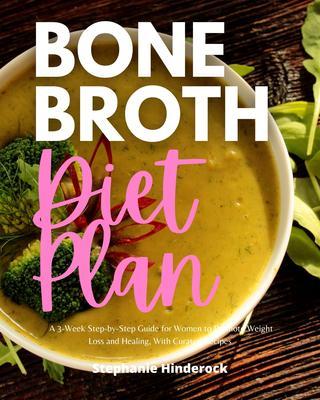 Bone Broth Diet Plan
