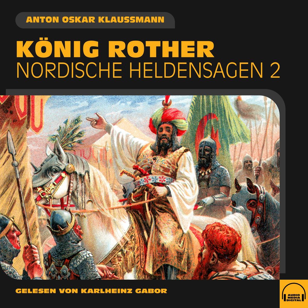 König Rother (Nordische Heldensagen Folge 2)