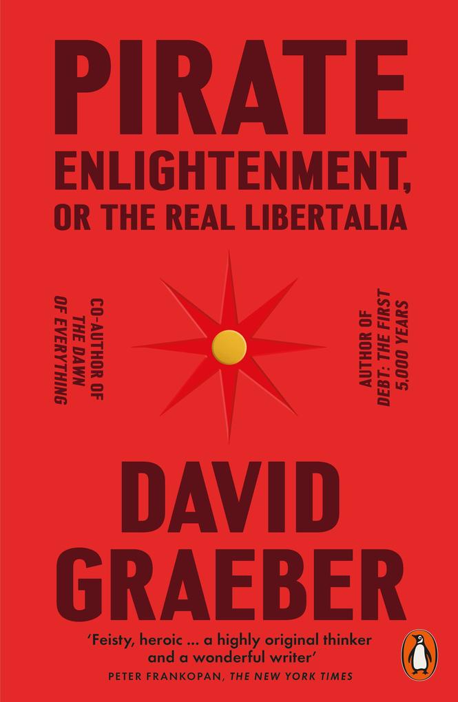 Penguin Books Ltd (Uk) Pirate Enlightenment Or The Real Libertalia