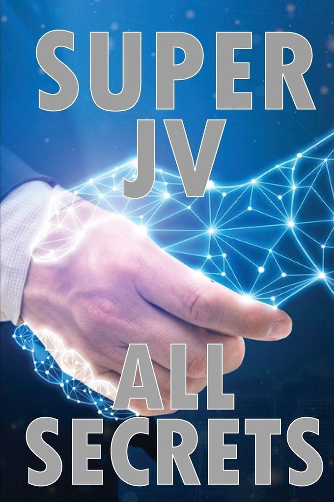 Super Joint Venture All Secrets