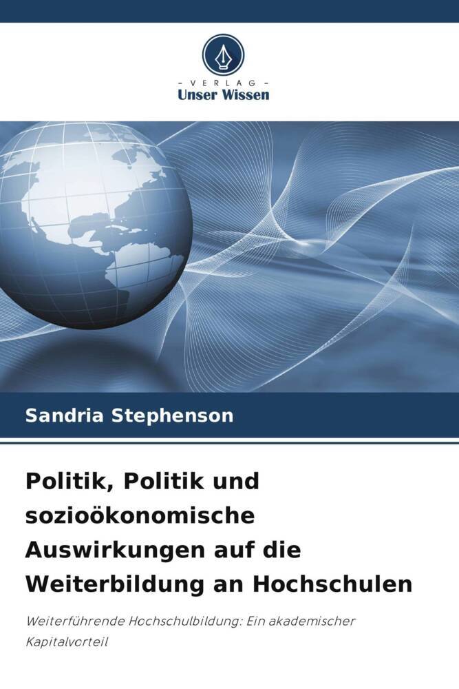 Politik Politik und sozioökonomische Auswirkungen auf die Weiterbildung an Hochschulen
