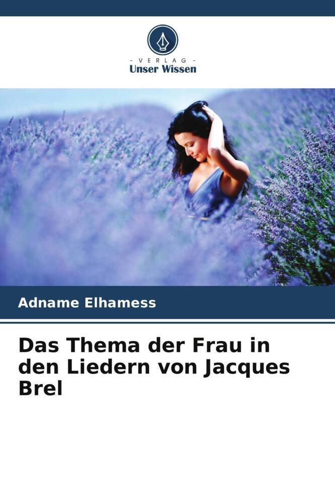 Das Thema der Frau in den Liedern von Jacques Brel