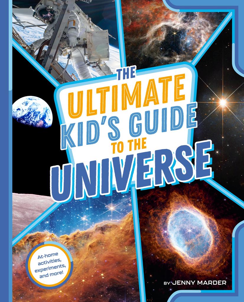 The Ultimate Kid‘s Guide to the Universe