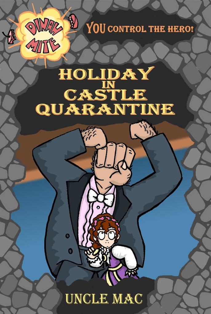 Holiday in Castle Quarantine (Dinah-Mite #1)