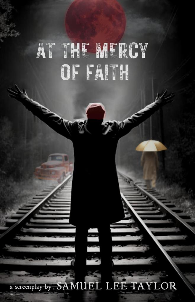 At the Mercy of Faith