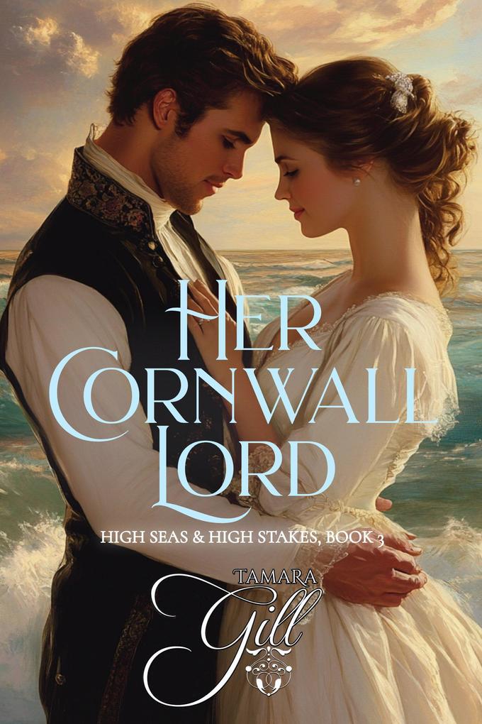 Her Cornwall Lord (High Seas & High Stakes #3)