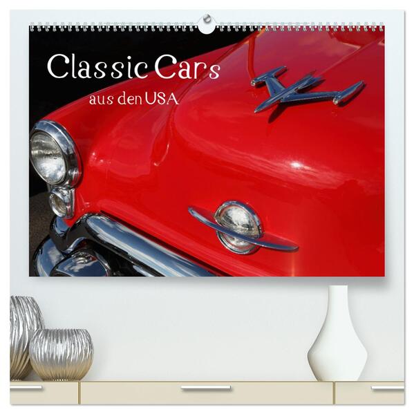 Classic Cars aus den USA (hochwertiger Premium Wandkalender 2024 DIN A2 quer) Kunstdruck in Hochglanz