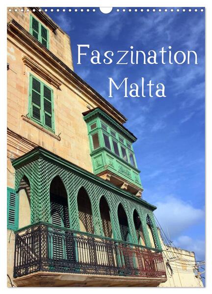 Faszination Malta (Wandkalender 2024 DIN A3 hoch) CALVENDO Monatskalender