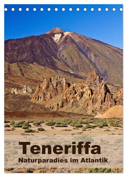 Teneriffa - Naturparadies im Atlantik (Tischkalender 2024 DIN A5 hoch) CALVENDO Monatskalender