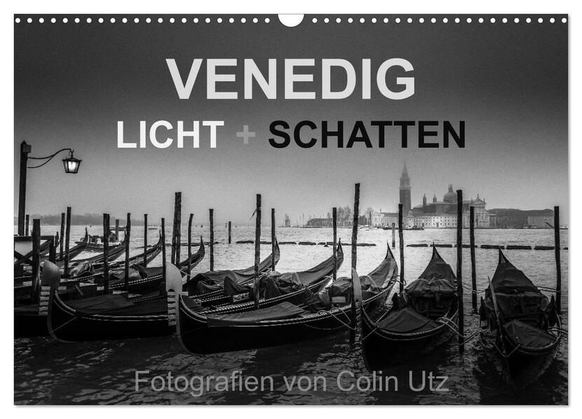 Venedig - Licht und Schatten (Wandkalender 2024 DIN A3 quer) CALVENDO Monatskalender
