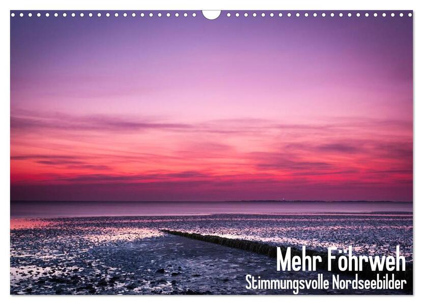 Mehr Föhrweh (Wandkalender 2024 DIN A3 quer) CALVENDO Monatskalender - Konstantin Articus
