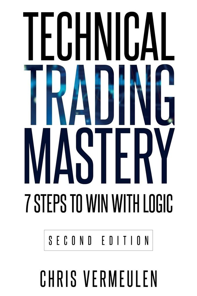 Technical Trading Mastery Second Edition